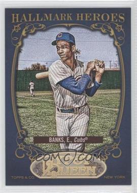 2012 Topps Gypsy Queen - Hallmark Heroes #HH-EB - Ernie Banks