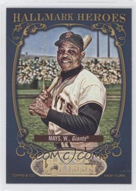 2012 Topps Gypsy Queen - Hallmark Heroes #HH-WM - Willie Mays