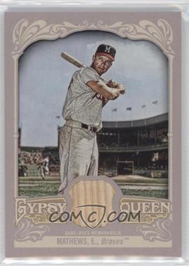 2012 Topps Gypsy Queen - Relics #GQR-EMA - Eddie Mathews