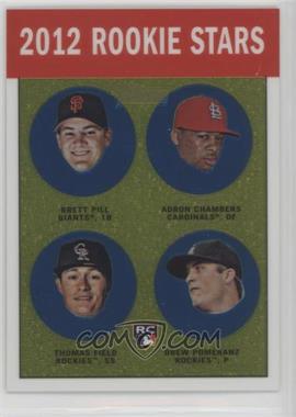 2012 Topps Heritage - Chrome #HP98 - Rookie Stars - Brett Pill, Adron Chambers, Drew Pomeranz, Thomas Field /1963