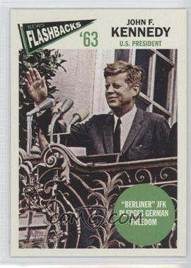 2012 Topps Heritage - News Flashbacks #NF-JKE - "Berliner: JFK Pledges German Freedom