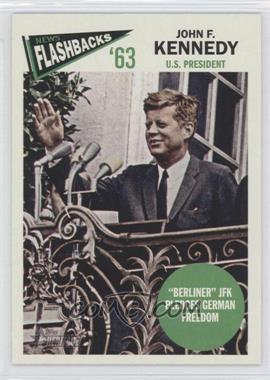 2012 Topps Heritage - News Flashbacks #NF-JKE - "Berliner: JFK Pledges German Freedom