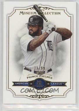 2012 Topps Museum Collection - [Base] - Blue #16 - Prince Fielder /99