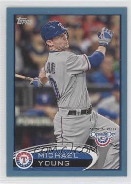 2012 Topps Opening Day - [Base] - Blue #28 - Michael Young /2012