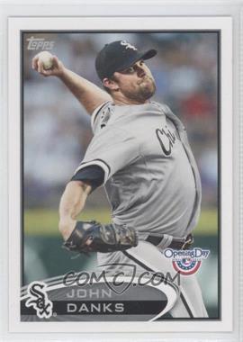 2012 Topps Opening Day - [Base] #203 - John Danks