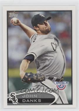 2012 Topps Opening Day - [Base] #203 - John Danks