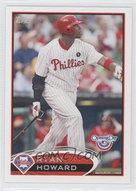 2012 Topps Opening Day - [Base] #87 - Ryan Howard