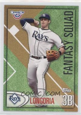 2012 Topps Opening Day - Fantasy Squad #FS-11 - Evan Longoria