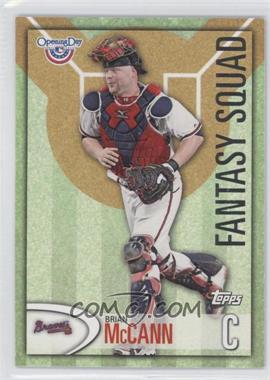 2012 Topps Opening Day - Fantasy Squad #FS-14 - Brian McCann