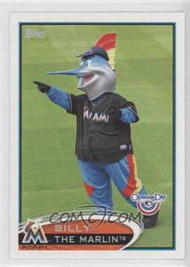 2012 Topps Opening Day - Mascots #M-11 - Billy The Marlin