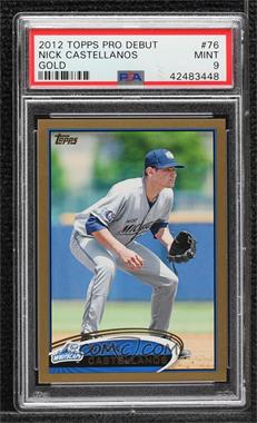 2012 Topps Pro Debut - [Base] - Gold #76 - Nick Castellanos /50 [PSA 9 MINT]