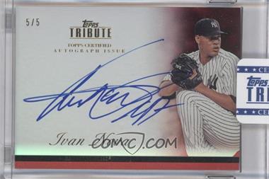 2012 Topps Tribute - Autographs - Red #TA-IN - Ivan Nova /5 [Uncirculated]
