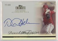 Daniel Hudson #/99