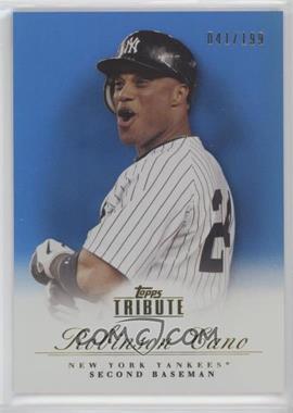 2012 Topps Tribute - [Base] - Blue #10 - Robinson Cano /199