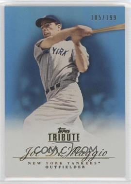 2012 Topps Tribute - [Base] - Blue #16 - Joe DiMaggio /199