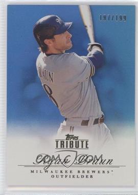 2012 Topps Tribute - [Base] - Blue #7 - Ryan Braun /199