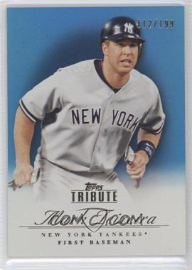 2012 Topps Tribute - [Base] - Blue #80 - Mark Teixeira /199