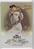 Joe DiMaggio #/299