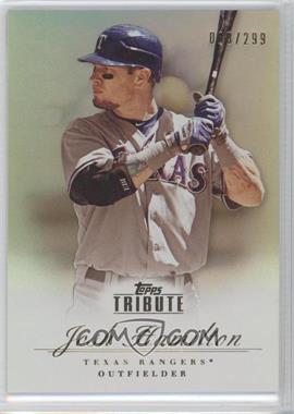 2012 Topps Tribute - [Base] - Bronze #28 - Josh Hamilton /299