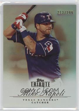 2012 Topps Tribute - [Base] - Bronze #31 - Mike Napoli /299