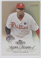 Ryan Howard #/299