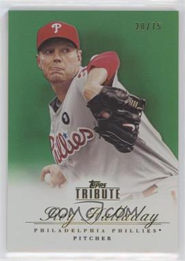 2012 Topps Tribute - [Base] - Green #27 - Roy Halladay /75