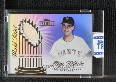 2012 Topps Tribute - World Series Swatches #WSS-HW - Hoyt Wilhelm /99 [Uncirculated]