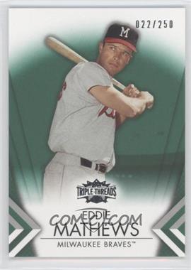 2012 Topps Triple Threads - [Base] - Emerald #57 - Eddie Mathews /250