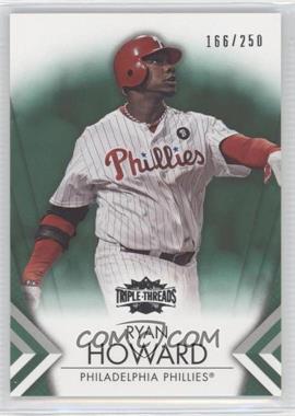 2012 Topps Triple Threads - [Base] - Emerald #83 - Ryan Howard /250