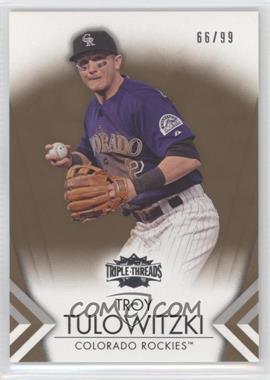 2012 Topps Triple Threads - [Base] - Gold #13 - Troy Tulowitzki /99
