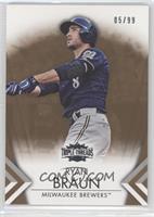 Ryan Braun #/99