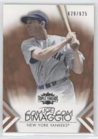 Joe DiMaggio #/625