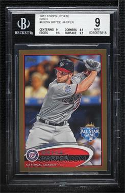 2012 Topps Update Series - [Base] - Gold #US299 - All-Star - Bryce Harper /2012 [BGS 9 MINT]