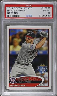 2012 Topps Update Series - [Base] #US299.1 - All-Star - Bryce Harper (Batting) [PSA 10 GEM MT]