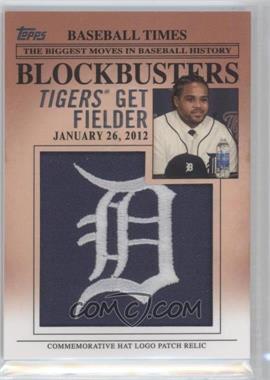 2012 Topps Update Series - Blockbusters Hat Logo Patch #BP-10 - Prince Fielder