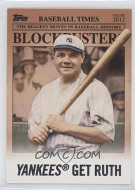 2012 Topps Update Series - Blockbusters #BB-15 - Babe Ruth