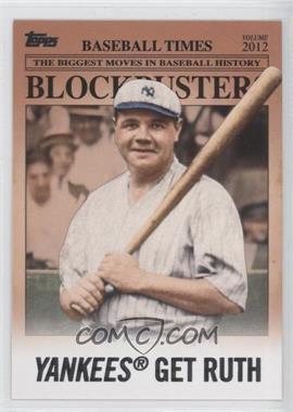 2012 Topps Update Series - Blockbusters #BB-15 - Babe Ruth