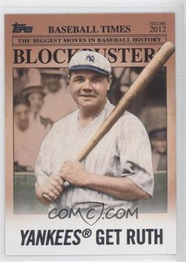 2012 Topps Update Series - Blockbusters #BB-15 - Babe Ruth