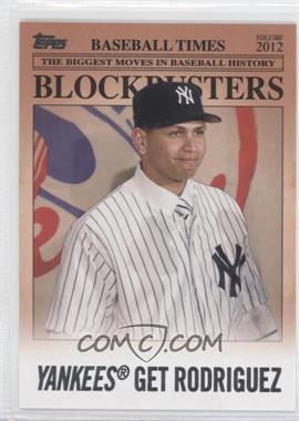 2012 Topps Update Series - Blockbusters #BB-25 - Alex Rodriguez