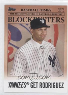 2012 Topps Update Series - Blockbusters #BB-25 - Alex Rodriguez