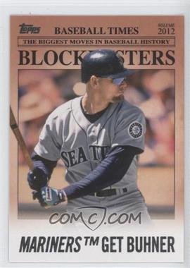 2012 Topps Update Series - Blockbusters #BB-6 - Jay Buhner