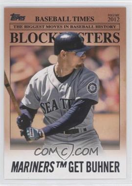 2012 Topps Update Series - Blockbusters #BB-6 - Jay Buhner