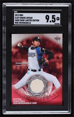 2013 BBM - 2nd Edition Card Shop Limited Edition Rookie Memorabilia Non-Memorabilia #CL07 - Shohei Ohtani [SGC 9.5 Mint+]