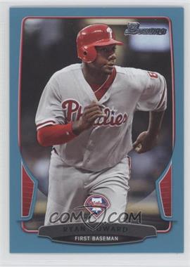 2013 Bowman - [Base] - Blue Border #190 - Ryan Howard /500