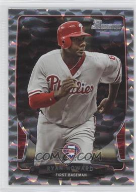 2013 Bowman - [Base] - Silver Ice #190 - Ryan Howard