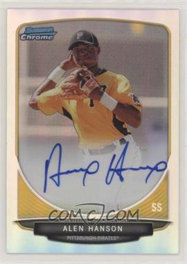 2013 Bowman - Chrome Prospects Autographs - Refractor #BCP-AH - Alen Hanson /500