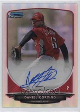 2013 Bowman - Chrome Prospects Autographs - Refractor #BCP-DC - Daniel Corcino /500