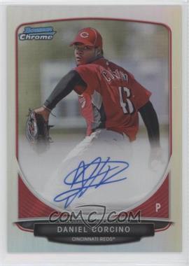 2013 Bowman - Chrome Prospects Autographs - Refractor #BCP-DC - Daniel Corcino /500 [EX to NM]