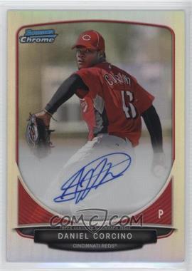 2013 Bowman - Chrome Prospects Autographs - Refractor #BCP-DC - Daniel Corcino /500