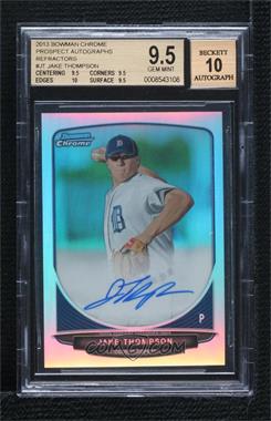 2013 Bowman - Chrome Prospects Autographs - Refractor #BCP-JT - Jake Thompson /500 [BGS 9.5 GEM MINT]